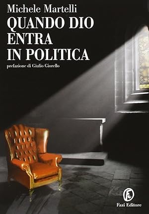 Bild des Verkufers fr Quando Dio entra in politica zum Verkauf von Libro Co. Italia Srl