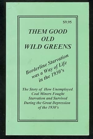 Seller image for THEM GOOD OLD WILD GREENS for sale by Daniel Liebert, Bookseller