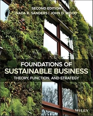 Imagen del vendedor de Foundations of Sustainable Business : Theory, Function, and Strategy a la venta por GreatBookPricesUK