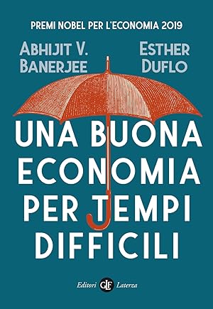 Bild des Verkufers fr Una buona economia per tempi difficili zum Verkauf von Libro Co. Italia Srl