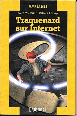 Traquenard sur Internet (A partir de 9 ans)