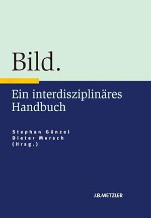 Image du vendeur pour Bild : Ein interdisziplinres Handbuch mis en vente par AHA-BUCH GmbH