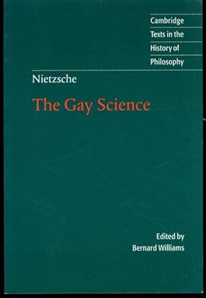 Seller image for Nietzsche: The Gay Science: With a Prelude in German Rhymes and an Appendix of Songs (Cambridge Texts in the History of Philosophy) for sale by Lavendier Books