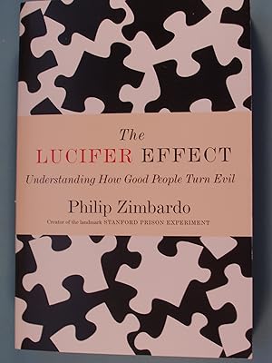 Imagen del vendedor de The Lucifer Effect: Understanding How Good People Turn Evil a la venta por PB&J Book Shop