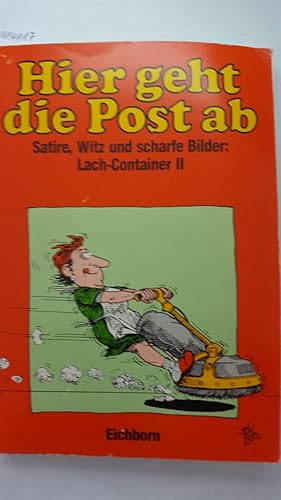 Der Lach - Container II. Hier geht die Post ab. Satire, Witz und scharfe Bilder.