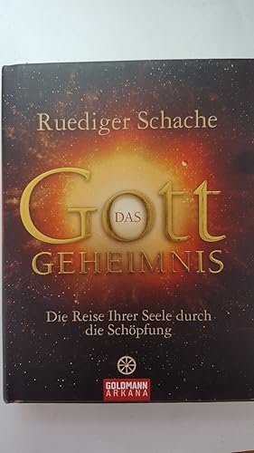 Das Gottgeheimnis : Die Reise Ihrer Seele durch die Schöpfung.