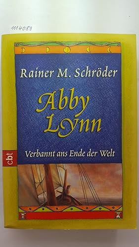 Abby Lynn - Verbannt ans Ende der Welt.