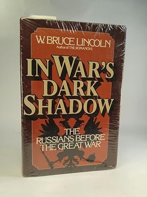 Imagen del vendedor de In War's Dark Shadow. The Russians before the Great War. [Neubuch] a la venta por ANTIQUARIAT Franke BRUDDENBOOKS