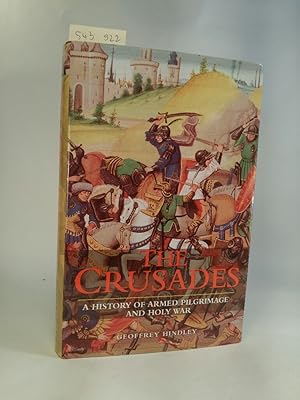 Seller image for The Crusades. A History of Armed Pilgrimage and Holy War. [Neubuch] for sale by ANTIQUARIAT Franke BRUDDENBOOKS