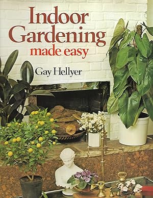 Seller image for Indoor Gardening Made Easy for sale by Cher Bibler