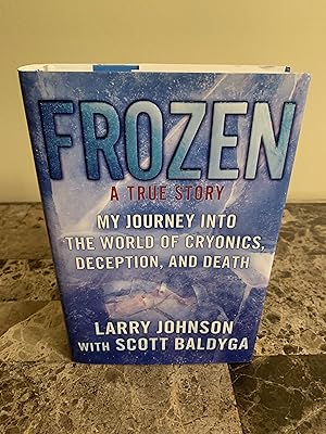 Image du vendeur pour Frozen: A True Story: My Journey Into the World of Cryonics, Deception, and Death [FIRST EDITION, FIRST PRINTING] mis en vente par Vero Beach Books