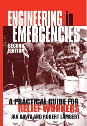 Immagine del venditore per Engineering in Emergencies : A Practical Guide for Relief Workers venduto da GreatBookPricesUK