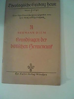 Grundfragen der biblischen Hermeneutik Theologische Existenz heute Fplge 24