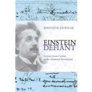 Immagine del venditore per Einstein Defiant : Genius Versus Genius in the Quantum Revolution venduto da eCampus
