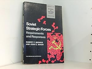 Seller image for Soviet Strategic Forces: Requirements and Responses for sale by Book Broker