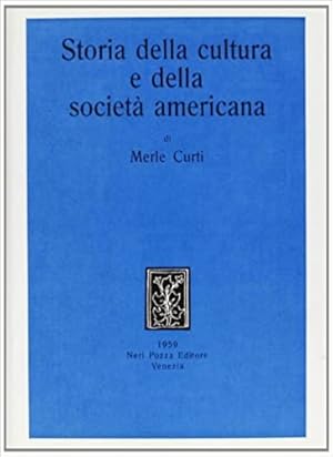 Seller image for Storia della cultura e della societ americana. for sale by FIRENZELIBRI SRL