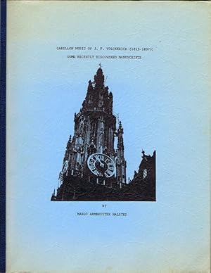 Carillon Music of J. F. Volckerick (1815-1897): Some Recently Discovered Manuscripts