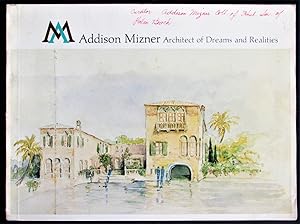Addison Mizner: Architect of Dreams and Realities (1872-1933)