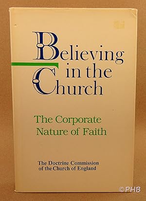 Immagine del venditore per Believing in the Church: The Corporate Nature of Faith venduto da Post Horizon Booksellers