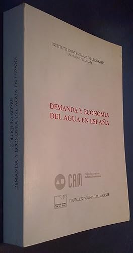 Imagen del vendedor de Demanda y economa del agua en Espaa. Edicin de A. Gil Orcina y A. Morales Gil a la venta por Librera La Candela