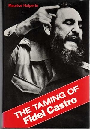 Imagen del vendedor de The Taming of Fidel Castro a la venta por ABookLegacy, Mike and Carol Smith