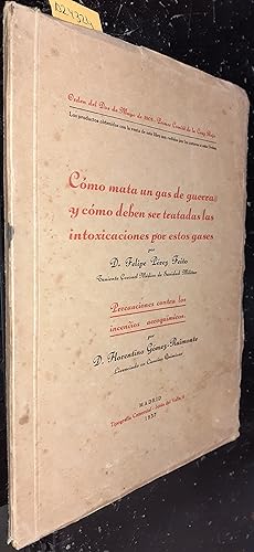 Imagen del vendedor de Cmo mata un gas de guerra y cmo deben ser tratadas las intoxicaciones por estos gases por . Precauciones contra los incendios aeroqumicos por . a la venta por Librera La Candela