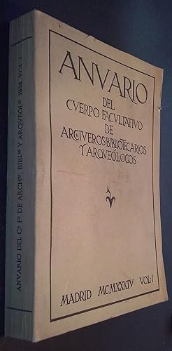 Imagen del vendedor de Anuario del Cuerpo Facultativo de Archiveros, Bibliotecarios y Arquelogos. 1934. Volumen I a la venta por Librera La Candela