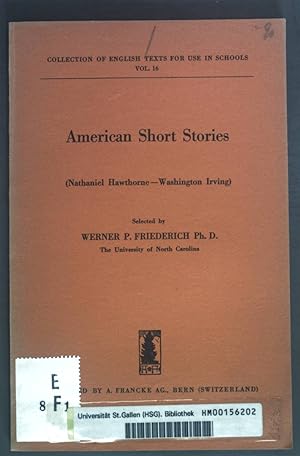 Bild des Verkufers fr American Short Stories I. (Nathaniel Hawthorne-Washington Irving). Collection of English texts for use in schools Vol. 16. zum Verkauf von books4less (Versandantiquariat Petra Gros GmbH & Co. KG)