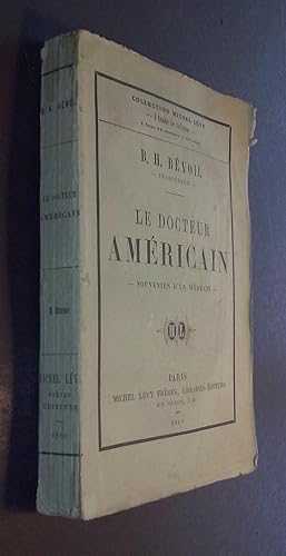 Bild des Verkufers fr Le docteur amricain (Souvenirs d un mdecin). Traduit et arrang par. zum Verkauf von Librera La Candela