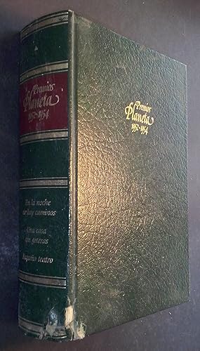 Seller image for Premios Planeta. 1952-1954: En la noche no hay caminos. Una casa con goteras. Pequeo teatro for sale by Librera La Candela