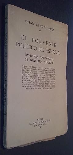 Seller image for El porvenir poltico de Espaa. Problemas nacionales de Derecho Pblico for sale by Librera La Candela