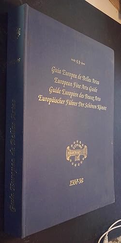 Seller image for Gua Europea de Bellas Artes. European Fine Arts Guide. Guide Europen des Beaux Arts. Europischer Fher Der Schnen Knste. 1997 - 1998 for sale by Librera La Candela