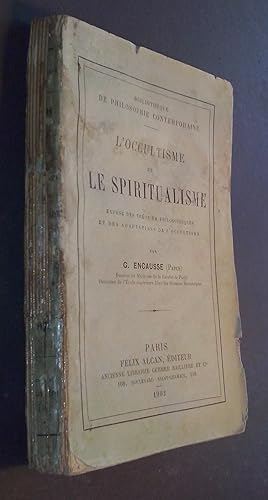 Seller image for L Occultisme et le Spiritualisme expos des thories philosophiques et des adaptations de l occultisme for sale by Librera La Candela