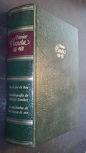 Seller image for Premios Planeta. 1976-1978: En el da de hoy. Autobiografa de Federico Snchez. La muchacha de las bragas de oro for sale by Librera La Candela