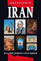 Bild des Verkufers fr Iran : De La Perse Ancienne  L'etat Moderne zum Verkauf von RECYCLIVRE