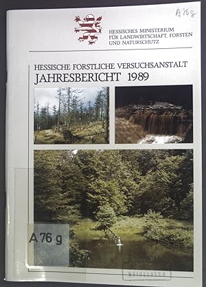 Bild des Verkufers fr Arbeitsgruppe Waldbelastungen durch Immissionen - in: Hessische Forstliche Versuchsanstalt Jahresbericht 1989. zum Verkauf von books4less (Versandantiquariat Petra Gros GmbH & Co. KG)