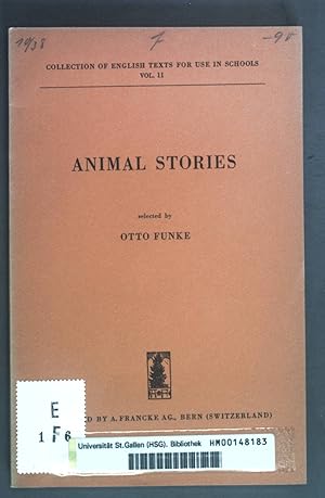 Imagen del vendedor de Animal Stories. Collection of English texts for use in schools Vol. 11. a la venta por books4less (Versandantiquariat Petra Gros GmbH & Co. KG)