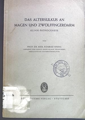 Imagen del vendedor de Das Altersulkus an Magen und Zwlffingerdarm: Klinik-Pathogenese. a la venta por books4less (Versandantiquariat Petra Gros GmbH & Co. KG)