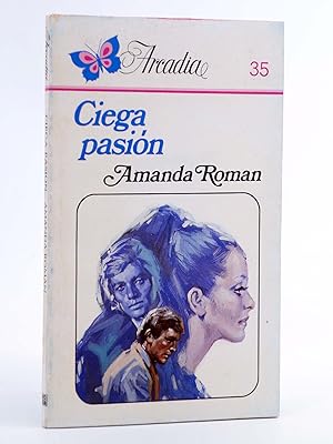 Image du vendeur pour ARCADIA 35. CIEGA PASIN (Amanda Romn) Ceres, 1981 mis en vente par Libros Fugitivos