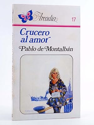 ARCADIA 17. CRUCERO AL AMOR (Pablo De Montalbán) Ceres, 1981