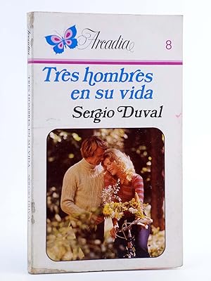 Image du vendeur pour ARCADIA 8. TRES HOMBRES EN SU VIDA (Sergio Duval) Ceres, 1981 mis en vente par Libros Fugitivos