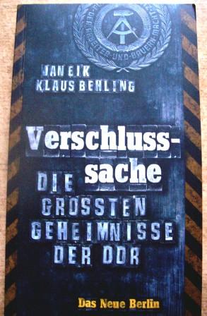 Bild des Verkufers fr Verschlusssache - Die grten Geheimnisse der DDR. zum Verkauf von Antiquariat BcherParadies