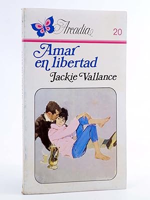 Image du vendeur pour ARCADIA 20. AMAR EN LIBERTAD (Jackie Vallance) Ceres, 1981 mis en vente par Libros Fugitivos