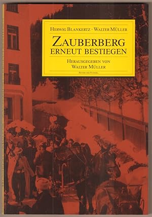Bild des Verkufers fr Zauberberg erneut bestiegen. Hrsg. von Walter Mller. zum Verkauf von Antiquariat Neue Kritik