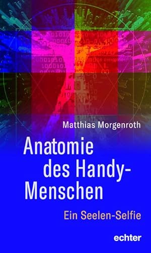 Image du vendeur pour Anatomie des Handy-Menschen mis en vente par Rheinberg-Buch Andreas Meier eK