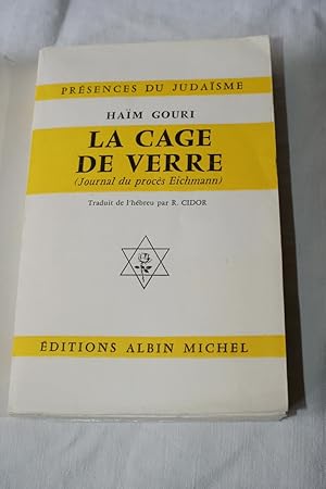 Image du vendeur pour LA CAGE DE VERRE ( JOURNAL DU PROCES EICHMANN) mis en vente par Librairie RAIMOND