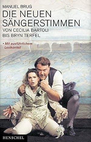 Bild des Verkufers fr Die neuen Sngerstimmen: Von Cecilia Bertoli bis Bryn Terfel zum Verkauf von Die Buchgeister