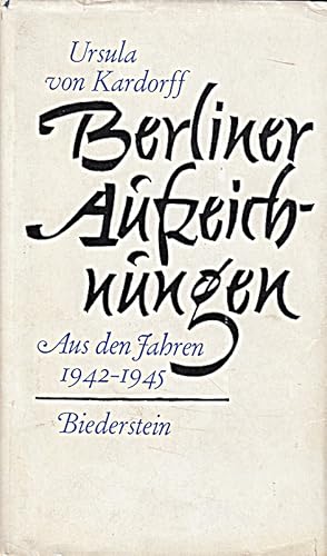 Bild des Verkufers fr Berliner Aufzeichnungen aus den Jahren 1942 bis 1943. zum Verkauf von Die Buchgeister