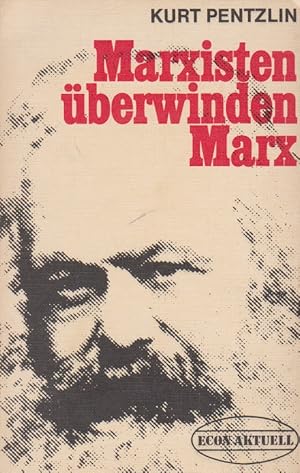 Bild des Verkufers fr Marxisten berwinden Marx zum Verkauf von Die Buchgeister