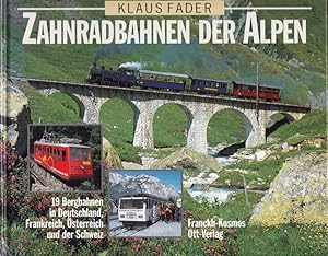 Bild des Verkufers fr Zahnradbahnen der Alpen. 19 Bergbahnen in Deutschland, Frankreich, sterreich un zum Verkauf von Die Buchgeister